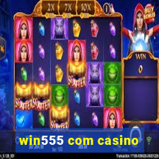 win555 com casino